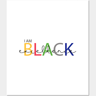 I am black excellence Posters and Art